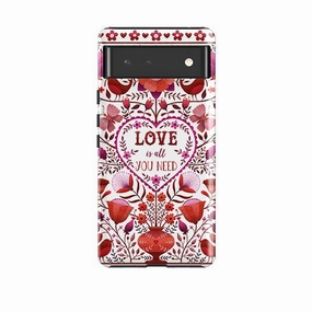 Google Tough Case -  Love Is All You Need By Suzy Taylor Soft Surface Layer